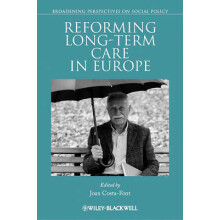 Reforming Long Term Care in Europe Broadening Perspectives in Social Policy