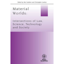 Material Worlds Intersections of Law, Science, Technology, and Society Journal of Law and Society Special Issues