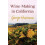WineMaking in California 1