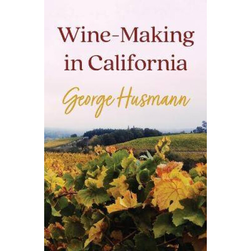 WineMaking in California
