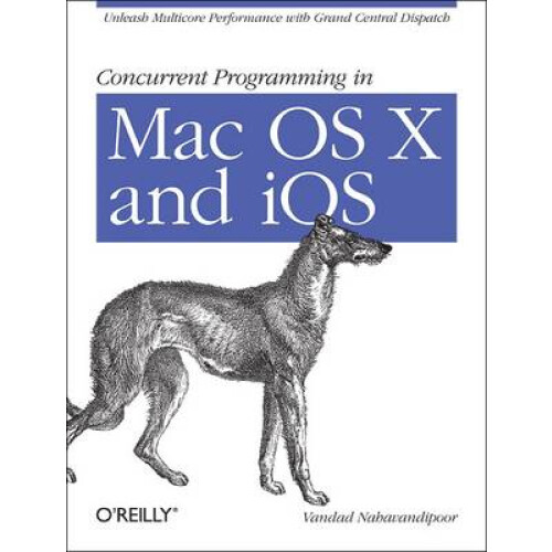 Concurrent Programming in Mac OS X and iOS