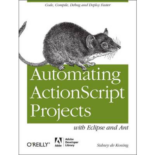 Automating ActionScript Projects with Eclipse and Ant