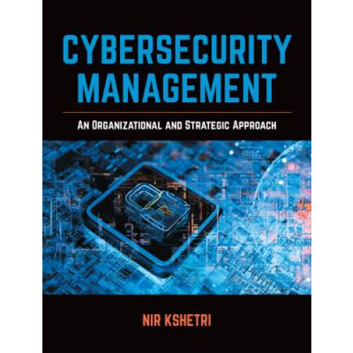 Cybersecurity Management - An Organizational and Strategic Approach