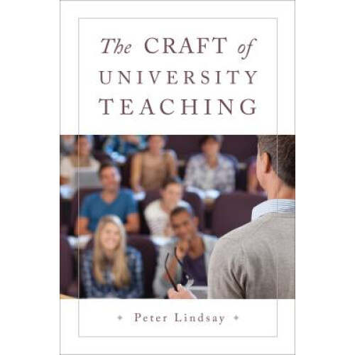 The Craft of University Teaching