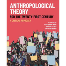 Anthropological Theory for the Twenty-First Cent - A Critical Approach