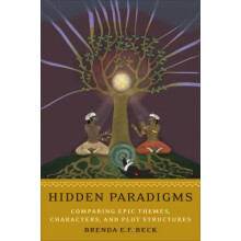 Hidden Paradigms - Comparing Epic Themes, Characters, and Plot Structures