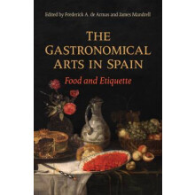 The Gastronomical Arts in Spain - Food and Etiquette
