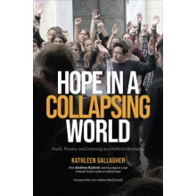 Hope in a Collapsing World - Youth, Theatre, and Listening as a Political Alternative