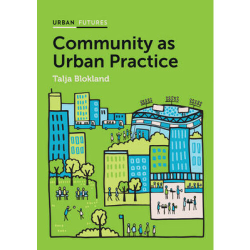 Community as Urban Practice Urban Futures