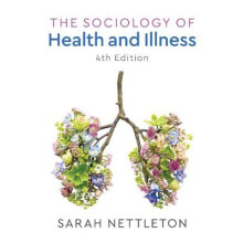 The Sociology of Health and Illness