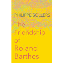 The Friendship of Roland Barthes