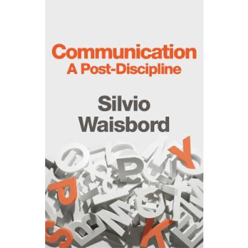 Communication A PostDiscipline