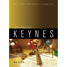 John Maynard Keynes Key Contemporary Thinkers