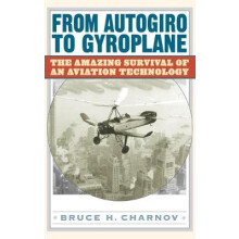 From Autogiro to Gyroplane The Amazing Survival of an Aviation Technology