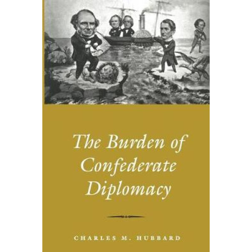 Burden of Confederate Diplomacy