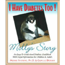I Have Diabetes Too Molly's Story An Easytounderstand Diabetes Guidebook for Children and Adults