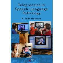 Telepractice in SpeechLanguage Pathology