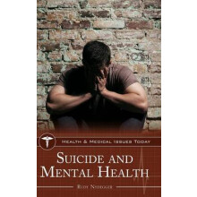 Suicide and Mental Health Health and Medical Issues Today