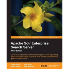 Apache Solr 4 Enterprise Search Server  Third Edition