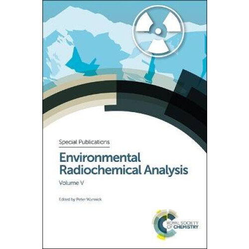 Environmental Radiochemical Analysis V 5 Special Publications