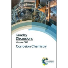 Corrosion Chemistry Faraday Discussions Faraday Discussion 180 Volume 180