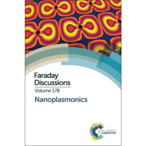 Nanoplasmonics Faraday Discussions Faraday Discussion 178 Volume 178