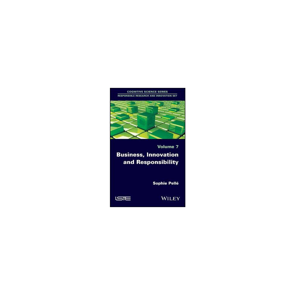 Business, Innovation and Responsibility Cognitive Science Series Responsible Research and Innovation Set