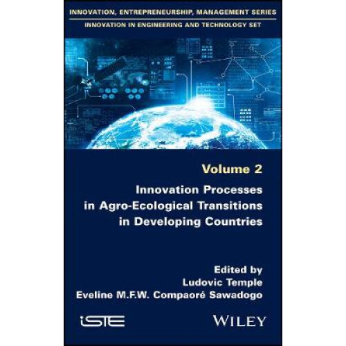 Innovation Processes in AgroEcological Transitions in Developing Countries Innovation in Engineering and Technology