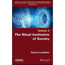 The Ritual Institution of Society Science, Society and New Technologies Traces Set