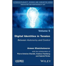 Digital Identities in Tension Between Autonomy and Control Interdisciplinarity, Science and Humanities Innovation and Responsibility Set