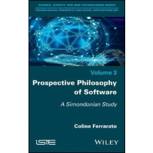 Prospective Philosophy of Software A Simondonian Study Technical Prospects and Social Applications