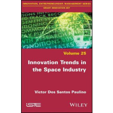 Innovation Trends in the Space Industry Innovation, Entrepreneurship, Management Smart Innovation