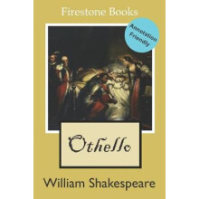Othello AnnotationFriendly Edition 10 Firestone Books AnnotationFriendly Editions