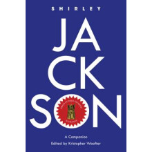 Shirley Jackson A Companion 7 Genre Fiction and Film Companions