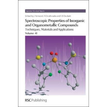 Spectroscopic Properties of Inorganic and Organometallic Compounds Volume 41 Specialist Periodical Reports