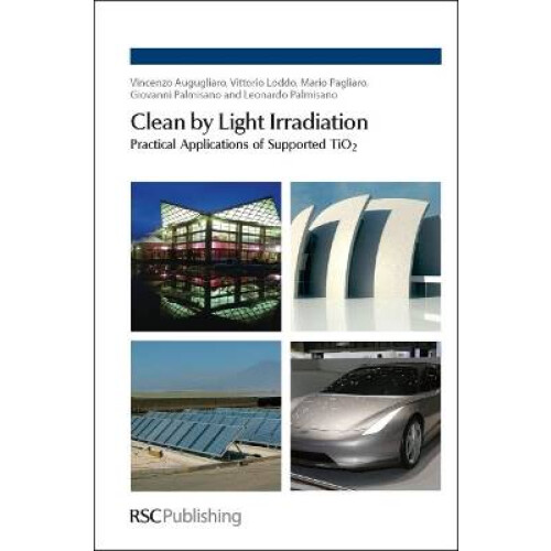 Clean by Light Irradiation Practical Applications of Supported Tio2