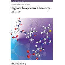 Organophosphorus Chemistry Vol 38 Specialist Periodical Reports Volume 38