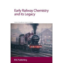 Early Railway Chemistry and its Legacy Rsc