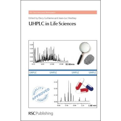 UHPLC in Life Sciences RSC Chromatography Monographs Volume 16
