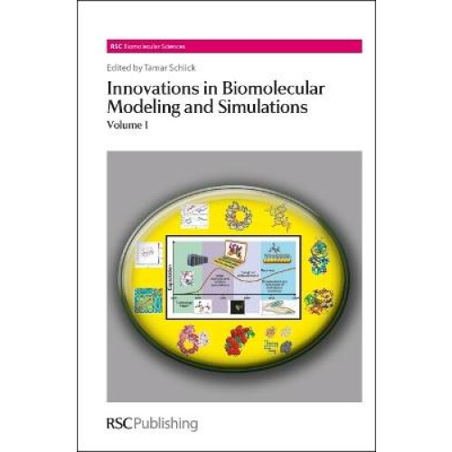 Innovations in Biomolecular Modeling and Simulations Volume 1