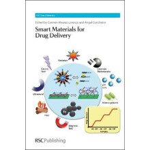 Smart Materials for Drug Delivery Complete Set RSC Smart Materials 23 Smart Materials Series