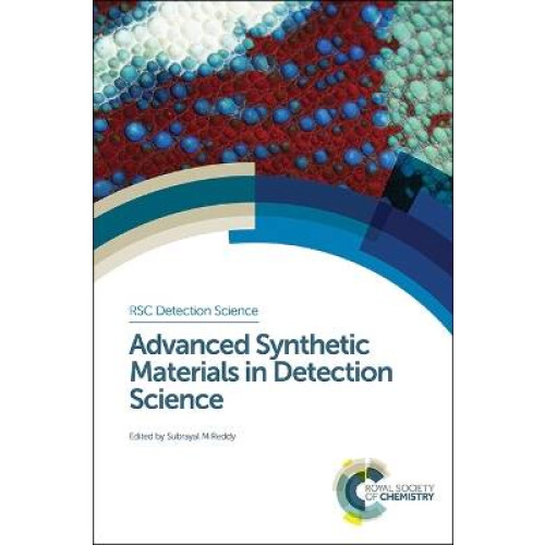 Advanced Synthetic Materials in Detection Science Rsc Volume 3