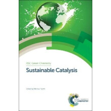Sustainable Catalysis Set Green Chemistry Series Volume 3841