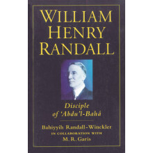 William Henry Randall Disciple of 'Abdu 'lBaha