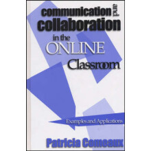 Communication and Collaboration in the Online Classroom