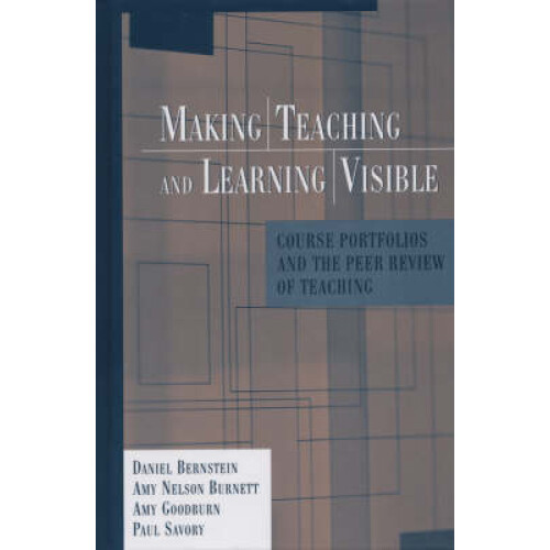 Making Teaching and Learning Visible