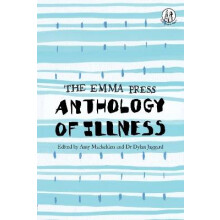 Emma Press Anthology of Illness