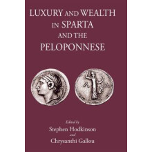 Luxury and Wealth in Sparta and the Peloponnese