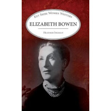Elizabeth Bowen Key Irish Women Writers
