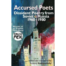 Accursed Poets Dissident Poetry from Soviet Russia 196080